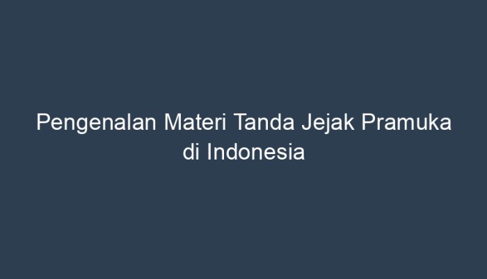 tanda tanda jejak pramuka terbaru