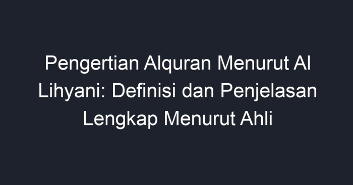 pengertian alquran menurut al lihyani