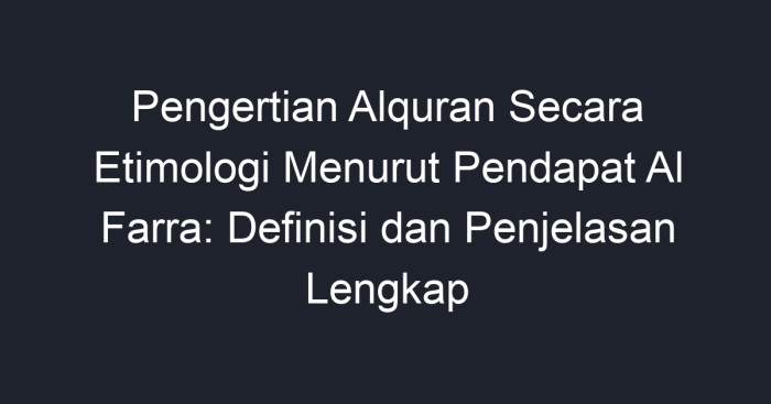 pengertian alquran secara etimologi terbaru