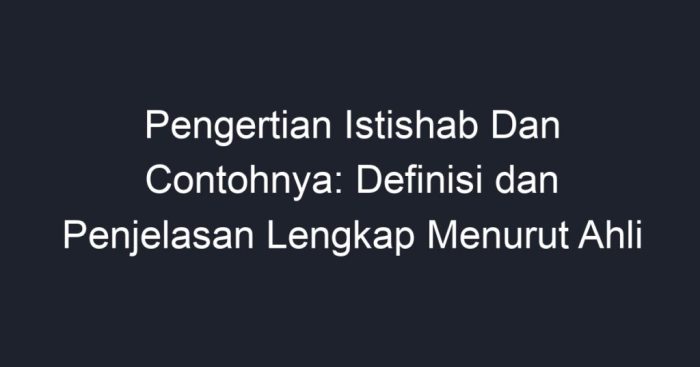 pengertian istishab dan contohnya