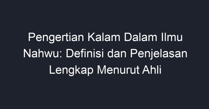 ilmu kalam pengertian faktor fungsi timbulnya