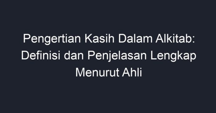 pengertian kasih dalam alkitab