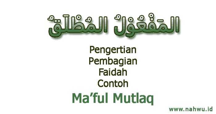 pengertian mutlaq dan muqayyad