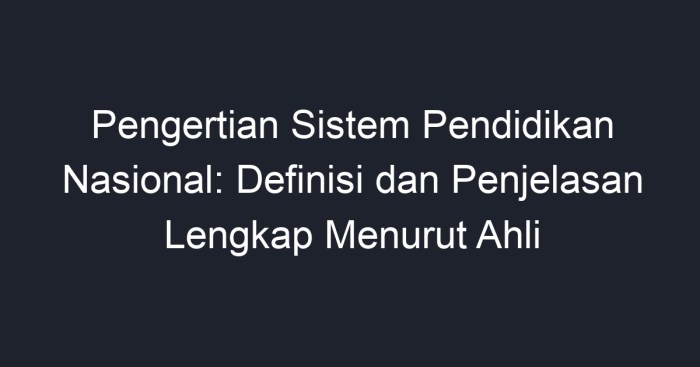 pengertian sistem pendidikan nasional terbaru