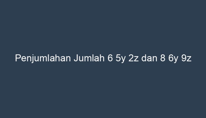 tentukan 4z 5z nilai 6y 3x 2z 2y