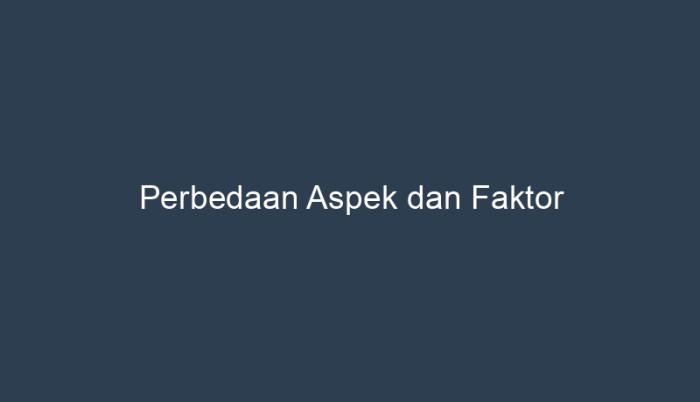 perbedaan aspek dan dimensi