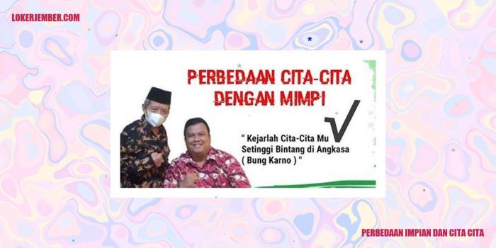 perbedaan cita cita dan impian terbaru