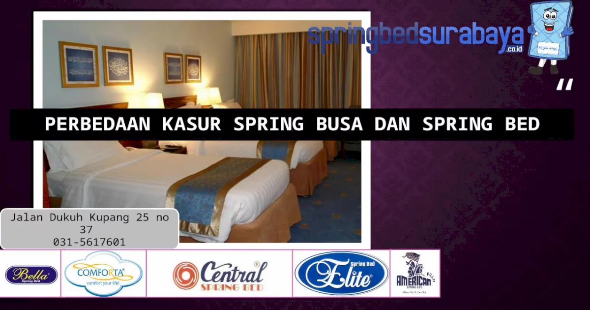 perbedaan matras dan spring bed terbaru