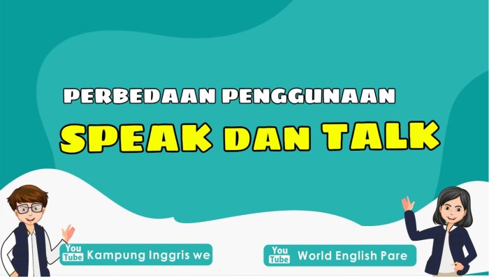 perbedaan talk dan speak