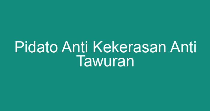 Pidato tentang anti kekerasan anti tawuran