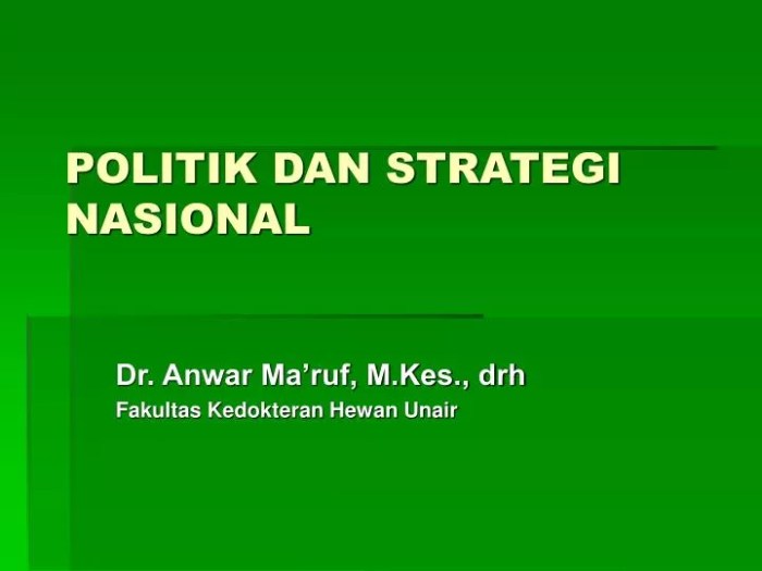 rangkuman politik dan strategi nasional terbaru