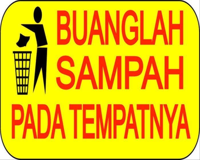 buanglah sampah pada tempatnya