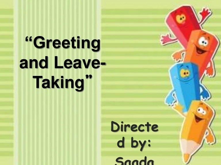 greeting and leave taking