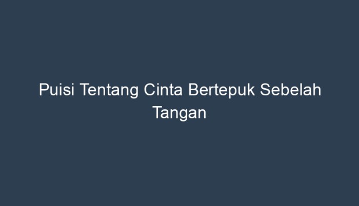 puisi cinta bertepuk sebelah tangan terbaru