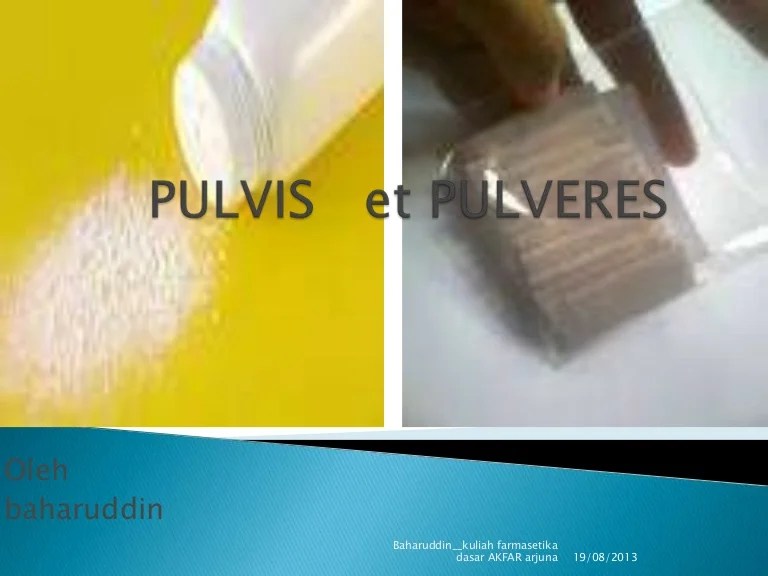 bedanya pulvis dan pulveres