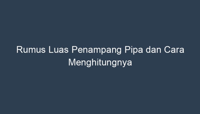 rumus luas penampang pipa