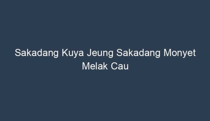 sakadang kuya jeung sakadang monyet terbaru