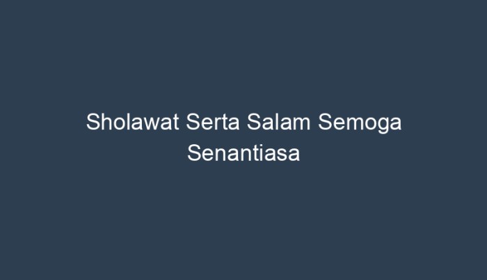 kedua kalinya sholawat serta salam