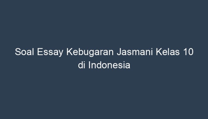 soal essay kebugaran jasmani