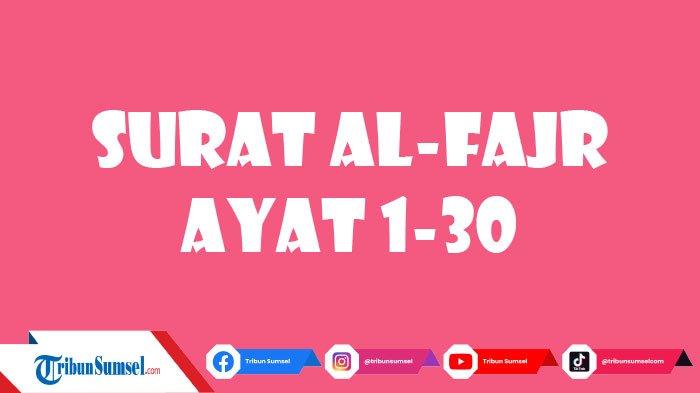 fajr surah surat ayat berjumlah quran