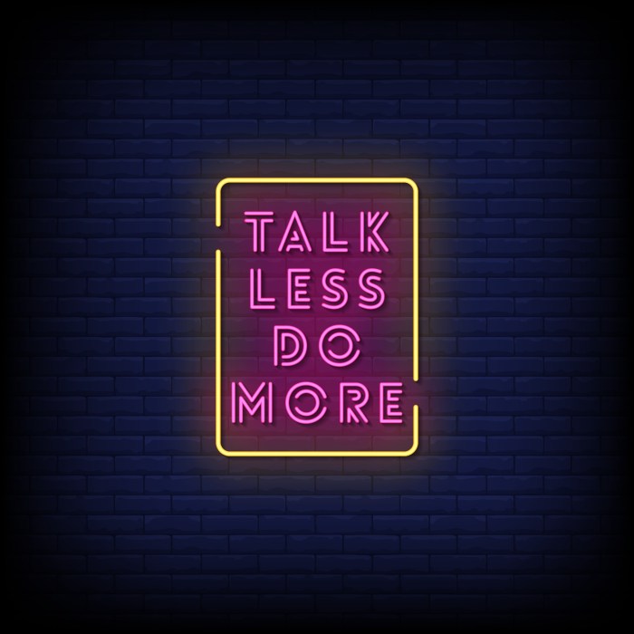 talk less do more arti bahasa indonesia terbaru