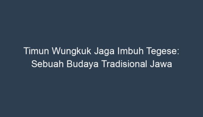 timun wungkuk jaga imbuh