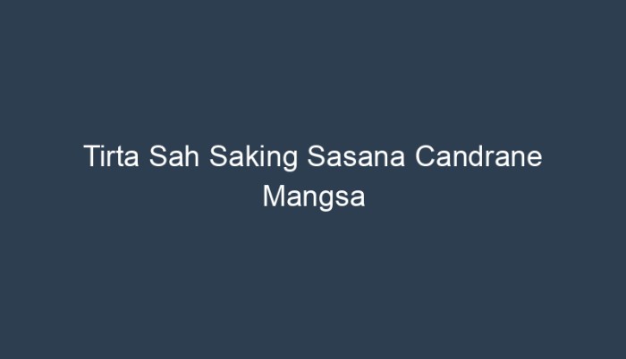 tirta sah saking sasana candrane mangsa terbaru