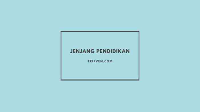 jenjang pendidikan dalam bahasa inggris