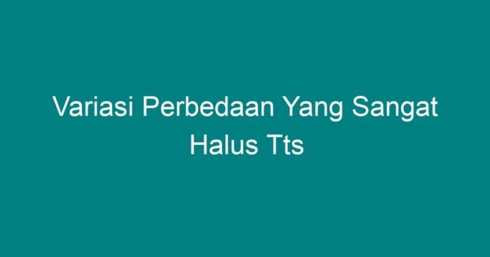 perbedaan yang sangat halus