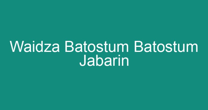 arti waidza batostum batostum jabarin terbaru