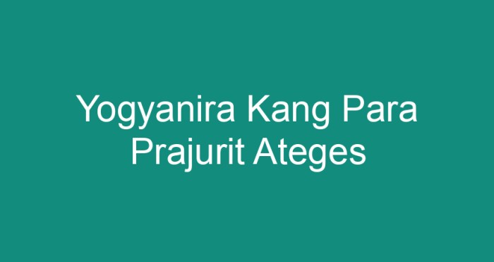 yogyanira kang para prajurit ateges